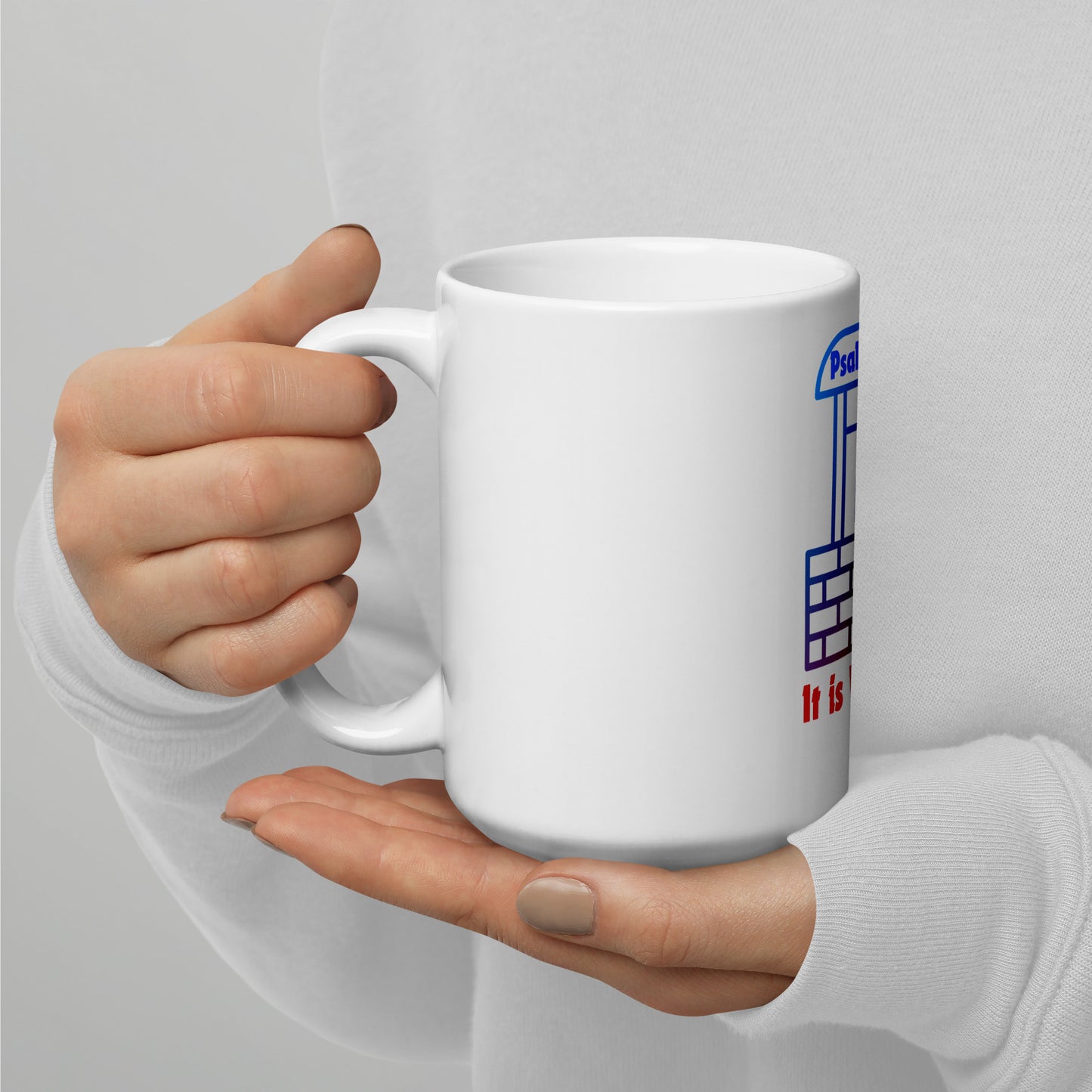 It Is Well White glossy mug